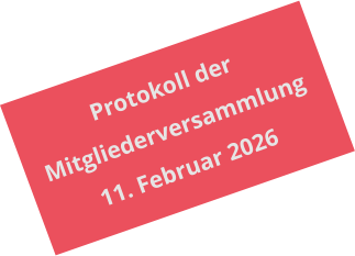 Protokoll der  Mitgliederversammlung 11. Februar 2026